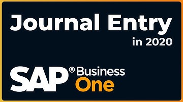 How to do a Journal Entry | SAP Business One 2020