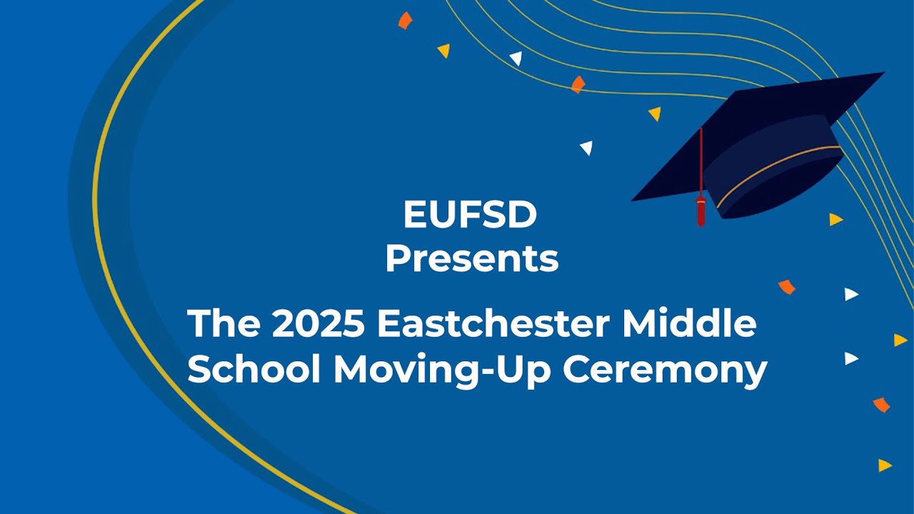 The 2025 Eastchester Middle School Moving-Up Ceremony