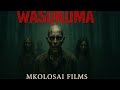 WASUKUMA EP 02 MKOLOSAI FILMS