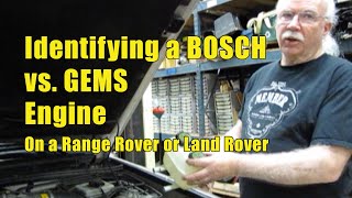 Identifying a BOSCH vs. GEMS Engine on a Range Rover P38 or Land Rover Discovery II & Vehicles with ACE