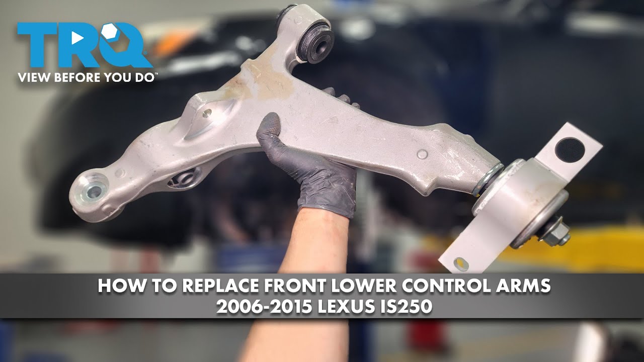 How to Replace Front Lower Control Arms 2006-2015 Lexus IS250 - YouTube