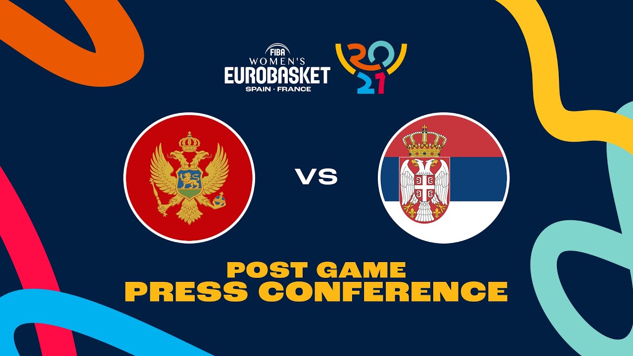 Montenegro v Serbia - Press Conference