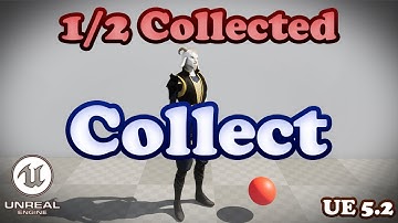 Collecting Items Tutorial - Unreal Engine 5.2