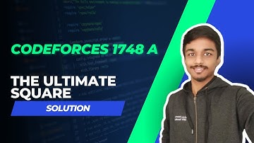 Codeforces 1748A Solution | The Ultimate Square