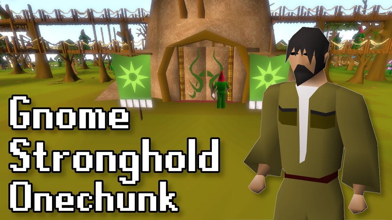 Onechunk Ironman: Gnome Stronghold Edition
