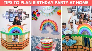 8 Tips to Plan Birthday Party at Home | DIY Birthday Decoration, Food Menu, Budget Planning