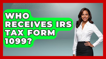 Who Receives IRS Tax Form 1099? - Your Guide to Budgeting