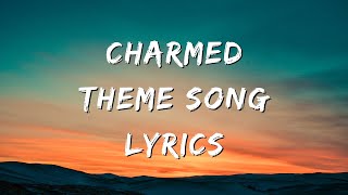 Charmed Theme Song Lyrics