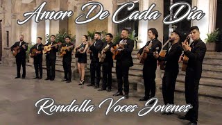 Video thumbnail of "Amor De Cada Día.- Rondalla Voces Jóvenes"