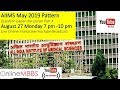 AIIMS May 2019 Pattern Question Paper Youtube Live discussion Tuesday  27 August