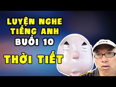 Luyện nghe tiếng anh: thời tiết