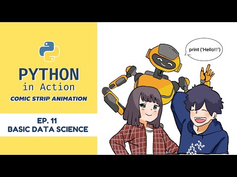 PYTHON in Action COMIC STRIP ANIMATION EP11 : Basic Data Science