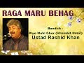 Maru Behag / Ustd Rashid Khan / Sagarika Classical
