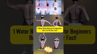 1 Water Bottle Workout for Beginners Burn Fat All Over Fast!#shorts #fitness #exercise #weightloss