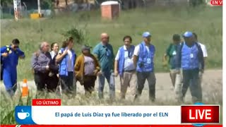 PADRE DE LUIS DÍAZ LIBERADO EN OPTIMAS CONDICIONES, (ESTO DIJO LA VICTIMA)