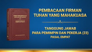 Firman Tuhan | "Tanggung Jawab Para Pemimpin dan Pekerja (23)" (Pasal Empat)