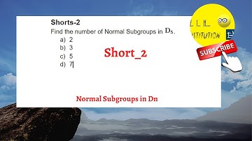 Normal Subgroups in Dn//How to find number of Normal Subgroups in Dn//Normal Subgroups in D5