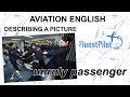 Aviation English. Describing a Picture (Unruly Passenger Management Training) - FluentPilot.Ru
