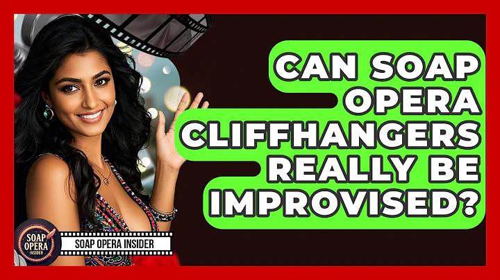 Can Soap Opera Cliffhangers Really Be Improvised? - Soap Opera Insider