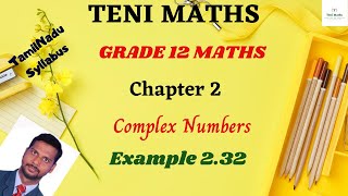 Grade 12: Maths: Chapter 2: Complex Numbers: Example 2.32