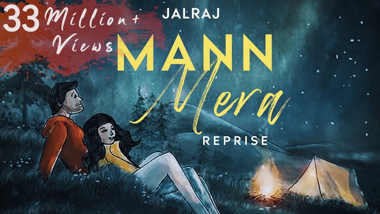 Mann Mera Reprise  JalRaj   Gajendra Verma  Table No 21  Latest Hindi Cover 2021