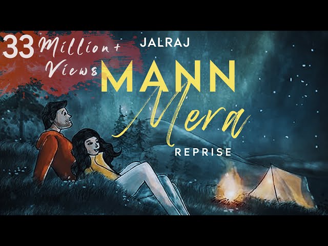 Mann Mera (Reprise) | JalRaj  | Gajendra Verma | Table No 21 | Latest Hindi Cover 2021 class=