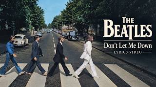 Download lagu The Beatles - Don't Let Me Down - lyrics Video