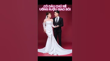 #1 NGHI THỨC UỐNG RƯỢU GIAO BÔI CỦA CÔ DÂU CHÚ RỂ VỚI MC NGUYÊN KHÁNH #trending #trendingshorts #top