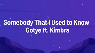 Somebody That I Used to Know Gotye ft Kimbra Lyrics
