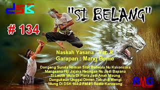 Download Lagu DONGENG SUNDA ''SI BELANG'' BAGIAN = 134 II RADIO DSK FM KARAWANG MP3