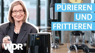 Stabmixer & Heißluftfritteuse: Teures Markengerät oder Drogerie-Alternative? | Haushalts-Check | WDR