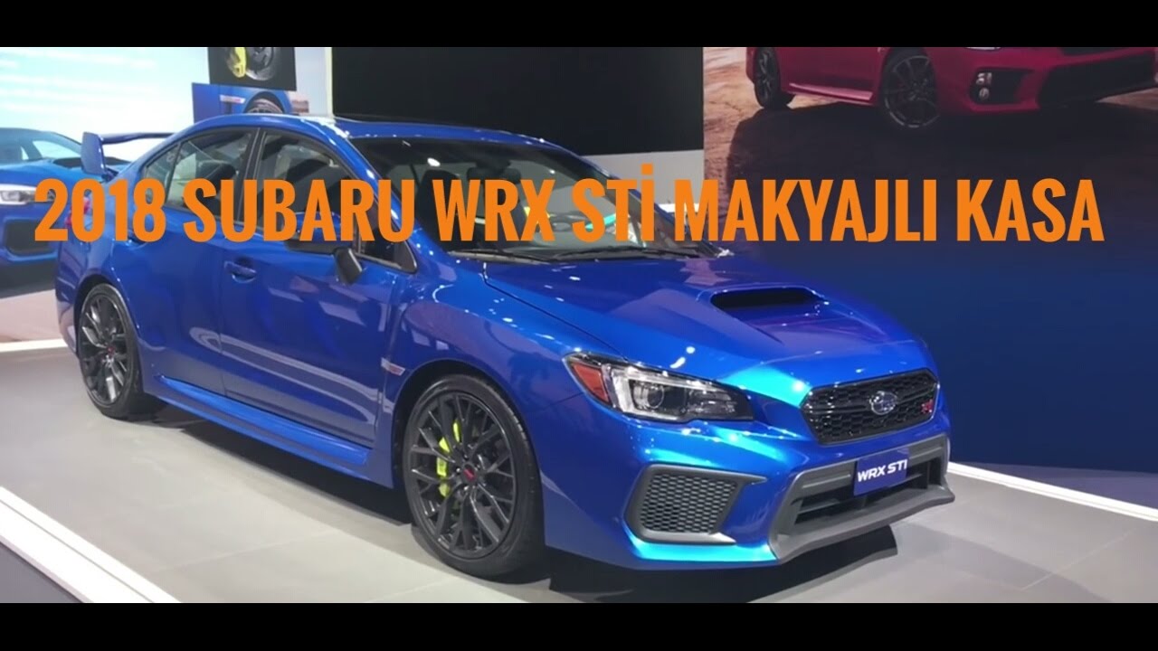2018 Subaru WRX STi / Makyajlı Kasa Kısa Bir İnceleme