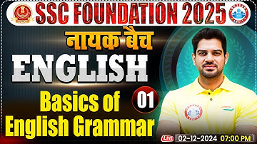 Basic of English Grammar: English By Sanjeev Thakur Sir | SSC Foundation 2025 | नायक Batch
