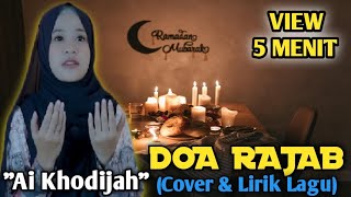 Doa Rajab - Ai Khodijah (Cover \u0026 Lirik Lagu) | Rudi Cover |View 5 Menit #sholawat #aikhodijah #viral