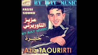 Aziz Taourirti - Khayra