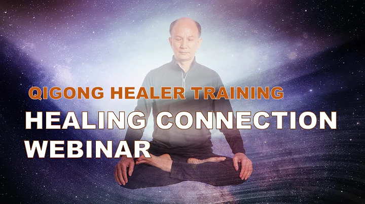 Healing Connection 2022: Qigong Healer Training with Qigong Master Chunyi Lin