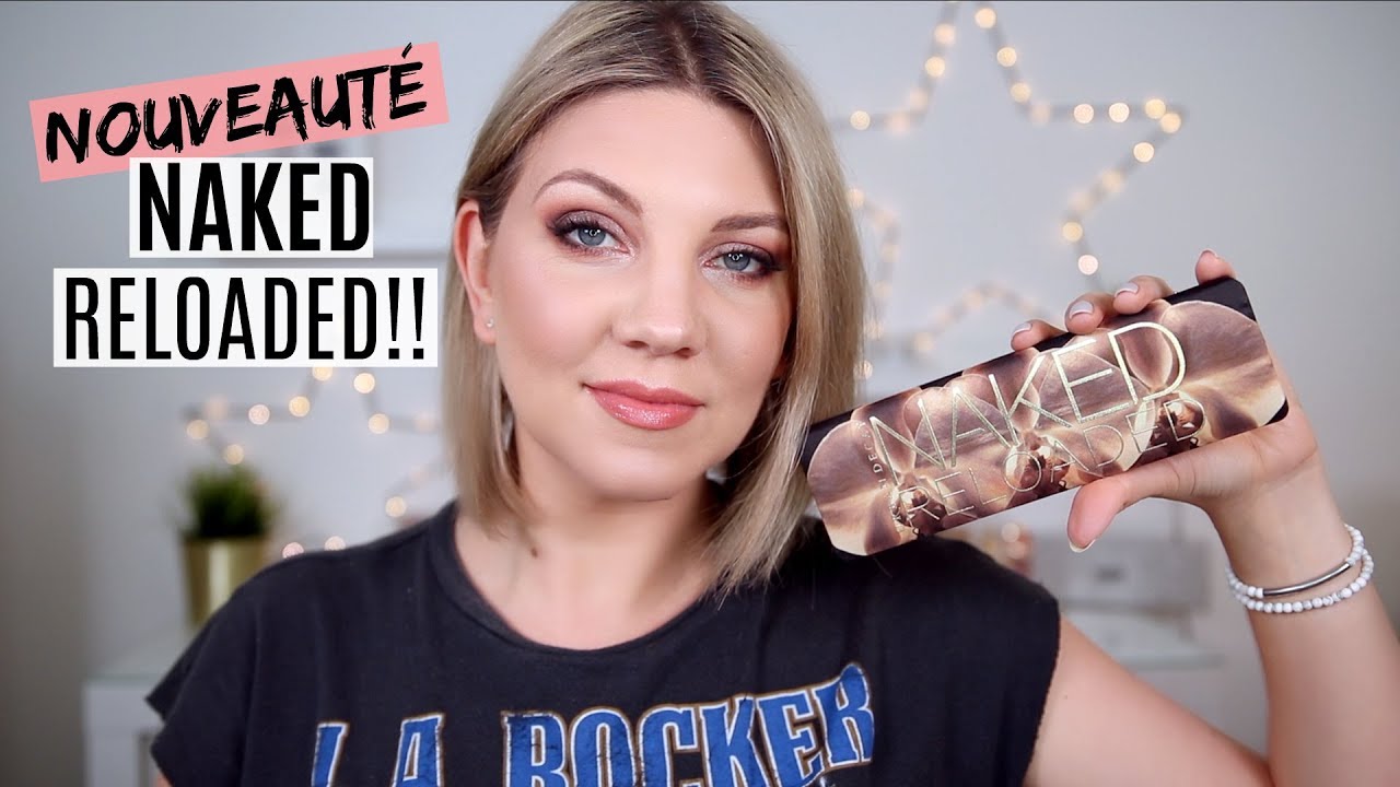 NEW | Naked Reloaded Urban Decay : Revue & 2 Tutos!