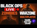 💎 BLACK OPS 6 Dark Matter GRIND LIVE | Zombies, Warzone &amp; MP Madness 🎮 | Prestige Master Push