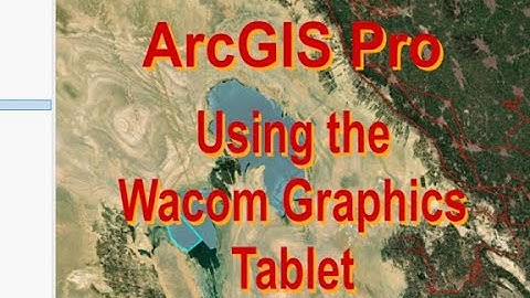 ArcGIS Pro: Using the Wacom Intuos Tablet