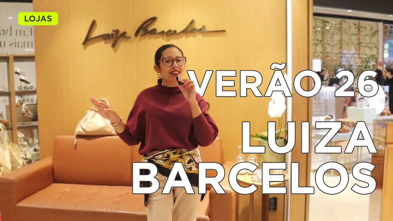 NOVA COLEÇÃO VERÃO 2026 LUIZA BARCELOS | JÁ NAS LOJAS