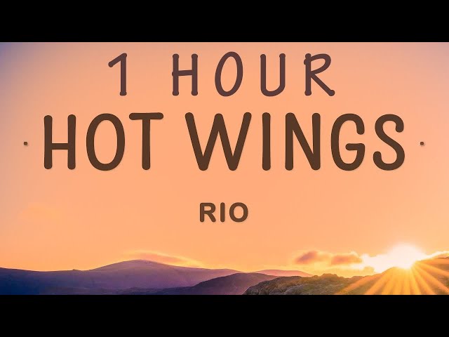 Rio - Hot Wings (Lyrics) | I wanna party | 1 HOUR class=