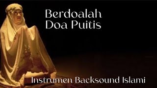 Berdoalah | Doa Puitis | Video Sedang Berdoa | Instrumen Islami | #doa #backsoundislami