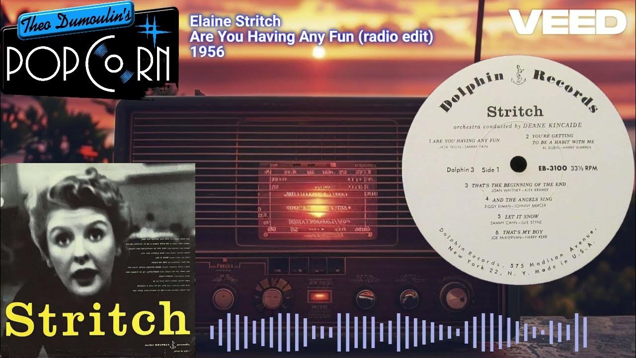 Elaine Stritch Are You Having Any Fun radio Edit 1956 YouTube elaine-stritch-are-you-having-any-fun-radio-edit-1956-youtube