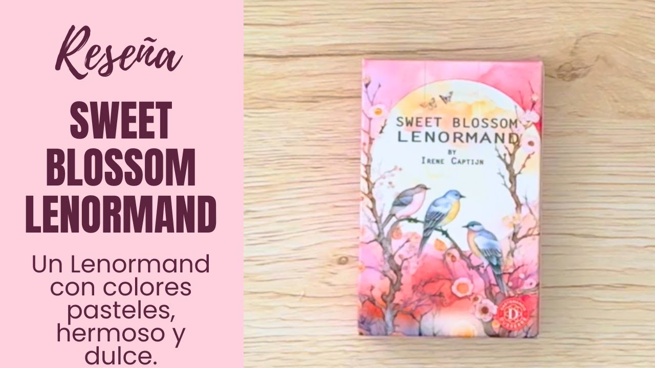 Un Lenormand muy dulce. Sweet Blossom Lenormand 