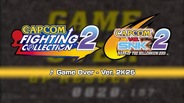 [Capcom Fighting Collection 2] Capcom vs SNK 2 Ver. 2K25 Music: Game Over
