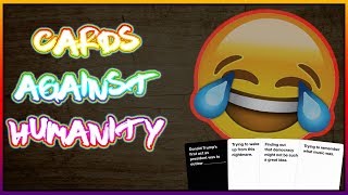 HEEEUUUU IS A GOOD MEME- FUNIEST ONE YET!! #25 (Cards Against Humanity)