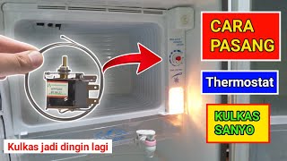 🔴Tutorial ganti thermostat kulkas 1 pintu untuk pemula