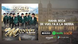 Montez De Durango - Rama Seca (Nuevo Álbum)