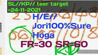 SL/KP//target today =24-11-20210//H/E//Jori//100%