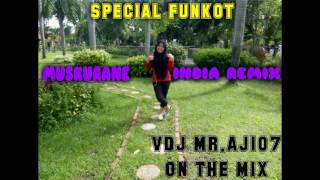 SPECIAL FUNKOT Muskurane remix 2017